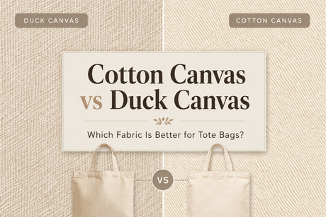 Cotton Canvas vs Duck Canvas Fabric Comparison for Tote Bags